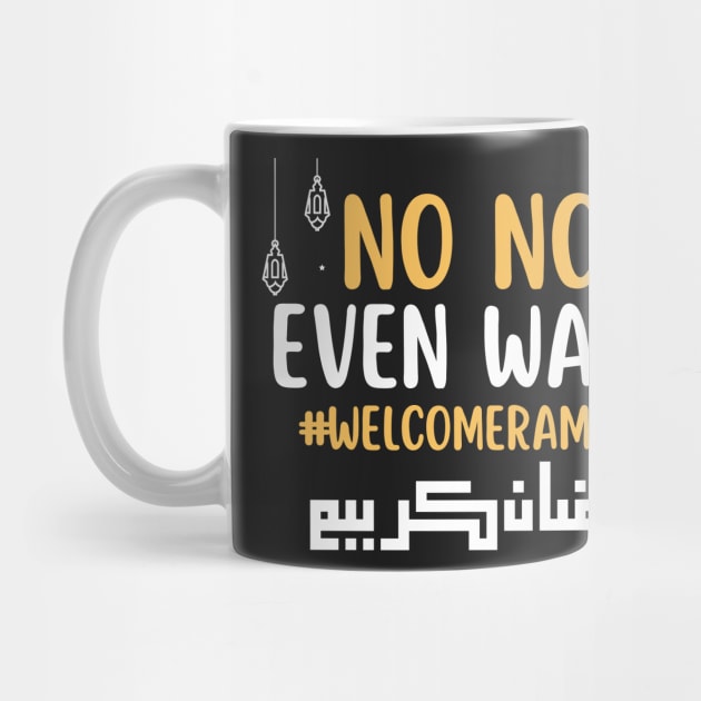 No Not Even Water Fasting Muslim Ramadan Kareem 2022 by WassilArt